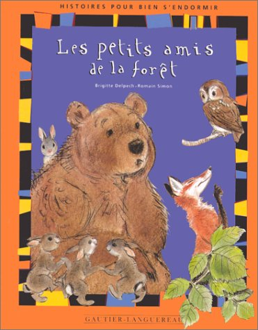 Les petits amis de la forêt