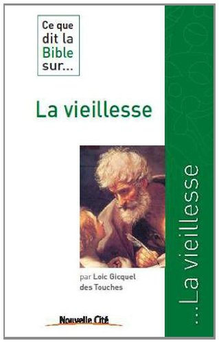 Ce que dit la Bible sur la vieillesse