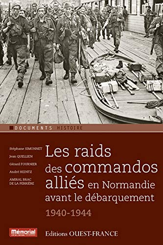 Les raids des commandos alliés en Normandie avant le Débarquement (1940-1944)