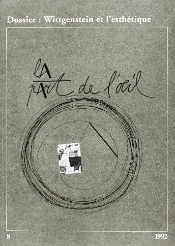 la part de l'oeil n 8 - 1992. wittgenstein et l'esthetique