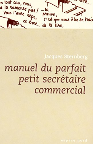 Manuel du parfait petit secrétaire commercial