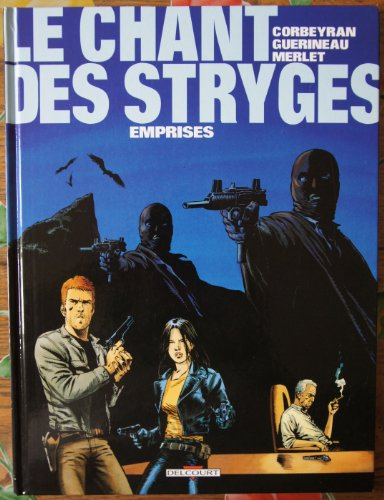 Le chant des stryges : saison 1. Vol. 3. Emprises