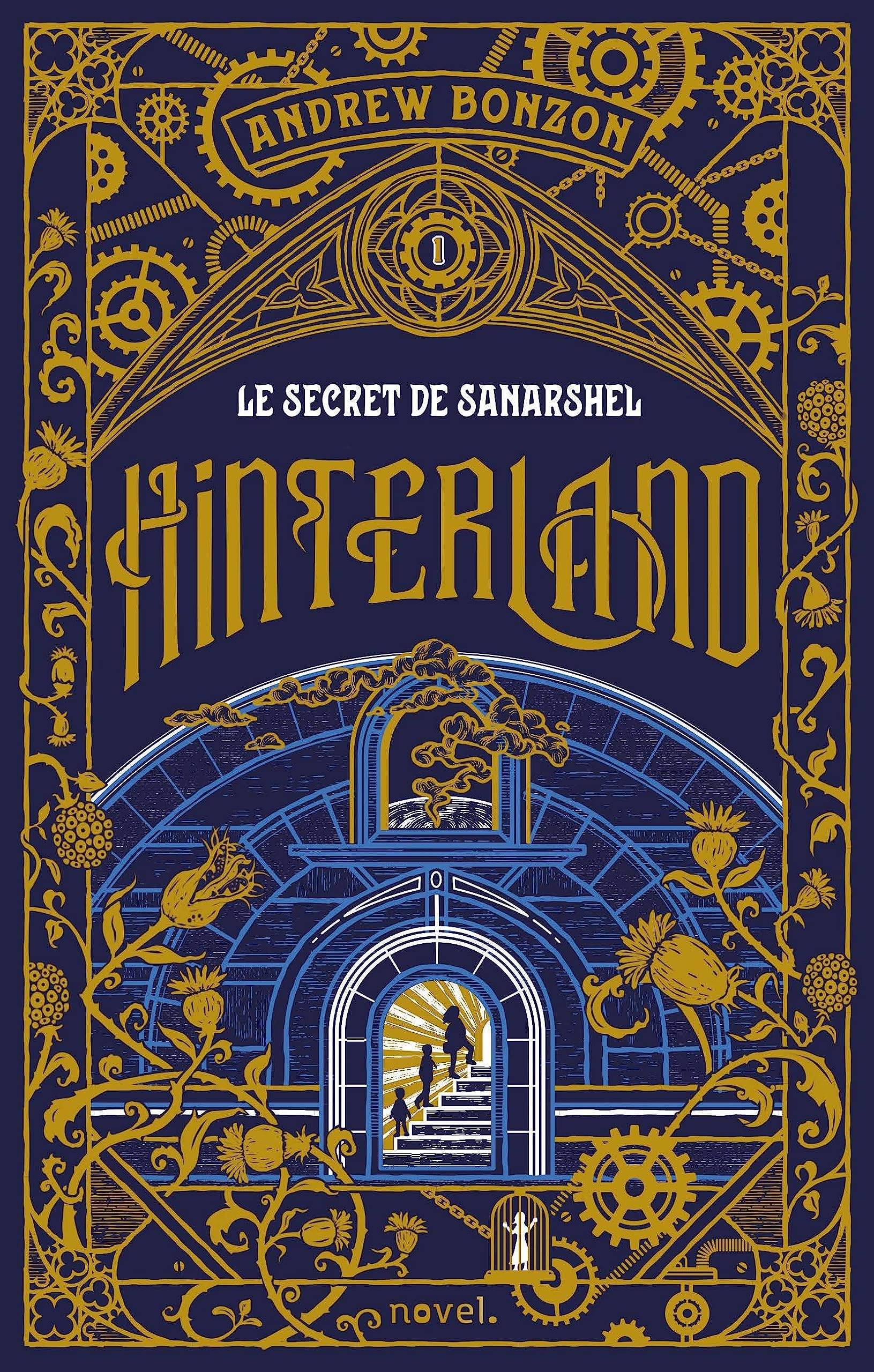 Hinterland. Vol. 1. Le secret de Sanarshel