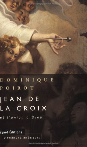 Jean de la Croix et l'union à Dieu