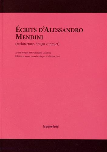Ecrits d'Alessandro Mendini : architecture, design et projet