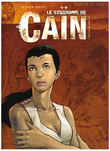 Le syndrome de Caïn. Vol. 3. Les frères d'Enoch