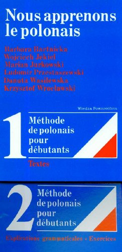nous apprenons le polonais : textes vol - explication grammaticale - exercices (2 volumes)