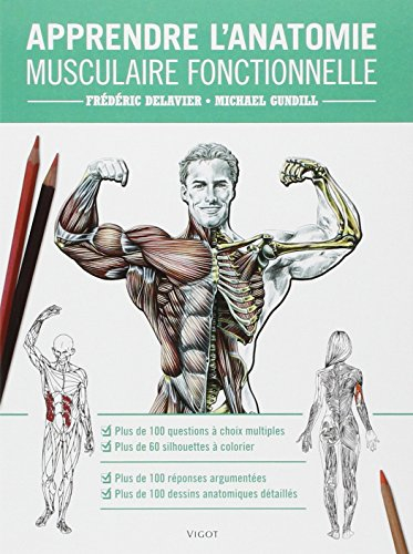 La méthode Delavier en questions-réponses illustrées pour apprendre l'anatomie musculaire fonctionne