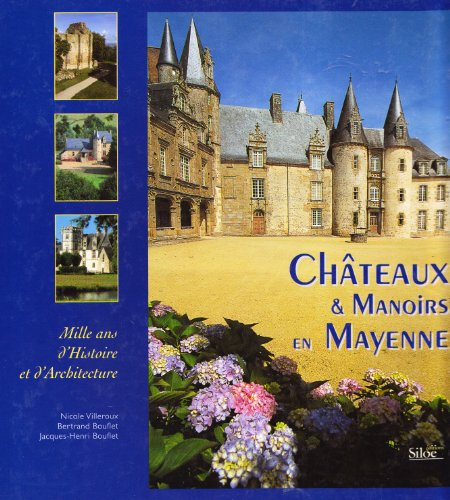Châteaux et manoirs en Mayenne