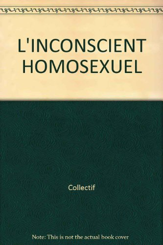 l'inconscient homosexuel