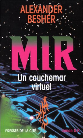 MIR, un cauchemar virtuel