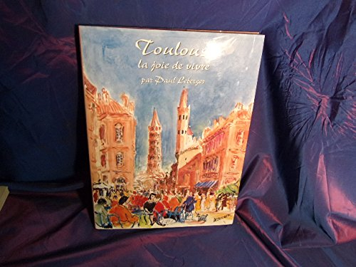 toulouse, la joie de vivre