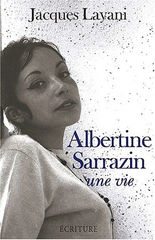 Albertine Sarrazin : une vie