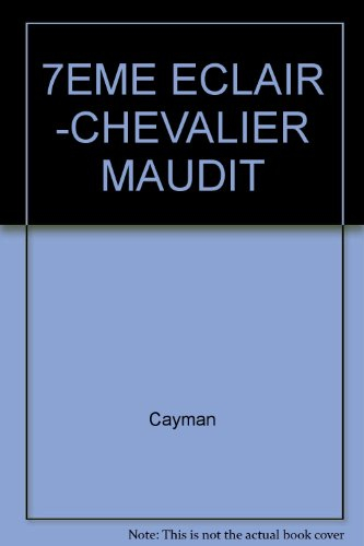 7eme eclair -chevalier maudit