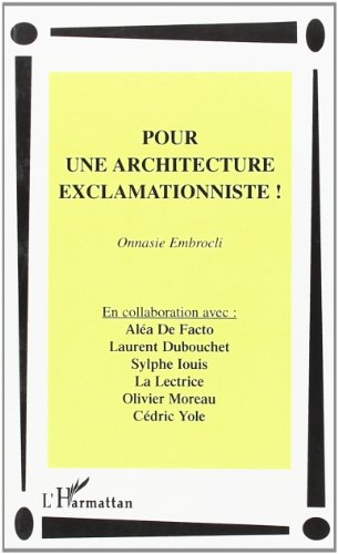 Pour une architecture exclamationniste !