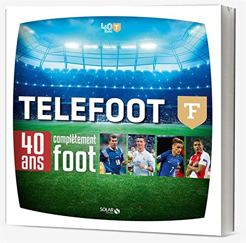 Téléfoot : 40 ans complètement foot