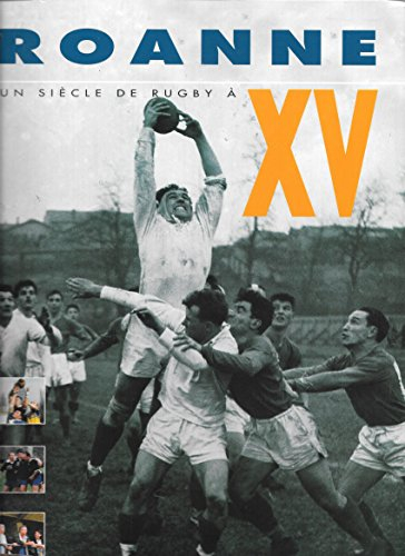 roanne un siècle de rugby à xv
