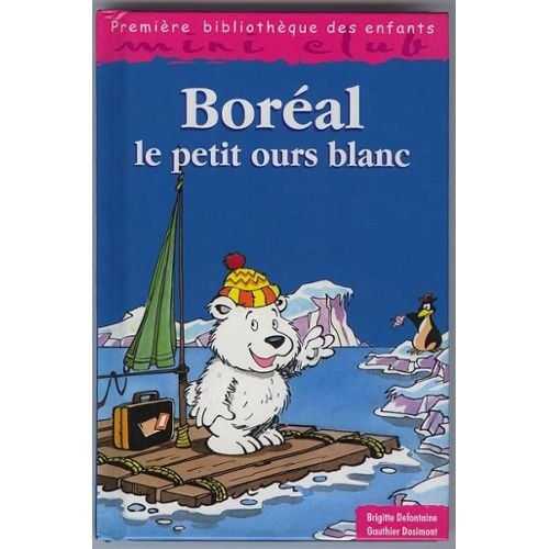 Boréal, le petit ours blanc