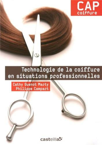 Technologie de la coiffure en situations professionnelles : CAP coiffure