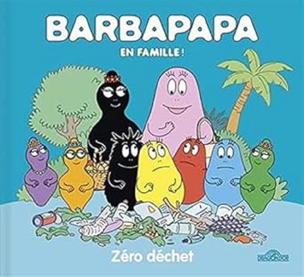 Barbapapa en famille !. Zéro déchet