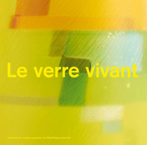 Le verre vivant