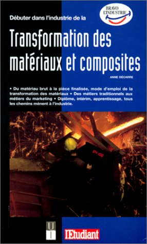 Transformation des matériaux et composites