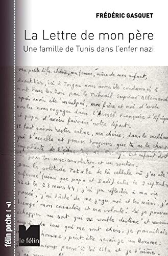 La lettre de mon père : une famille de Tunis dans l'enfer nazi