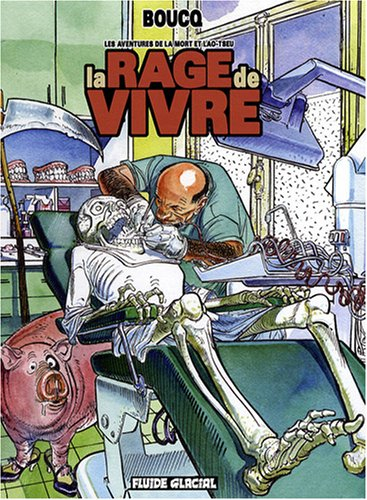 Les aventures de la mort et Lao Tseu. Vol. 1. La rage de vivre