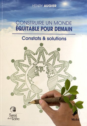 Construire un monde équitable pour demain : constats & solutions