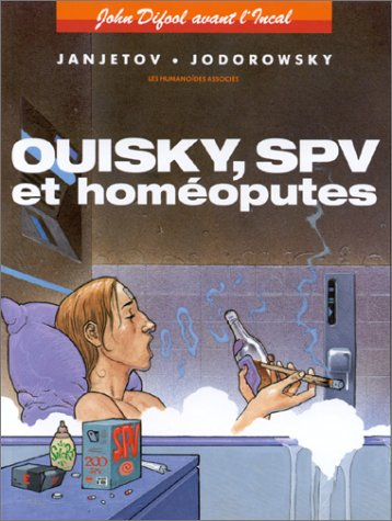 John Difool avant l'Incal. Vol. 5. Ouisky, SPV et homéoputes