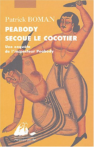 Une enquête de l'inspecteur Peabody. Peabody secoue le cocotier