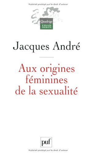 Aux origines féminines de la sexualité