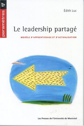 le leadership partagé : modèle d'apprentissage et d'actualisation
