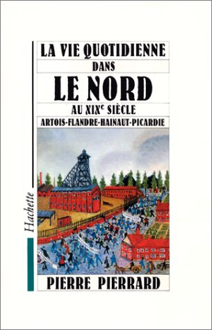 La vie quotidienne dans le Nord au XIXe siècle