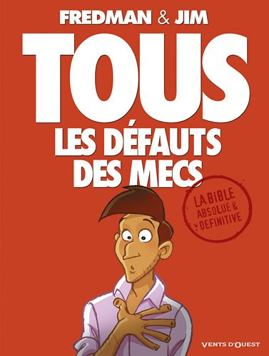 Tous les défauts des mecs