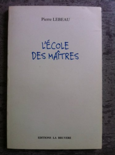 l'école des maîtres