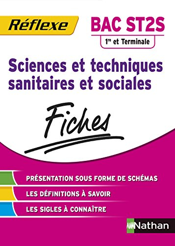 Sciences et techniques sanitaires et sociales, 1re et terminale bac ST2S : fiches