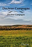 Docteur campagne - Tome 1