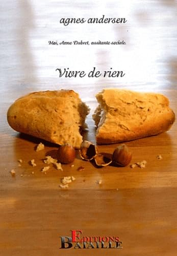 Vivre de rien: Moi, Anne Dubret, assistante sociale