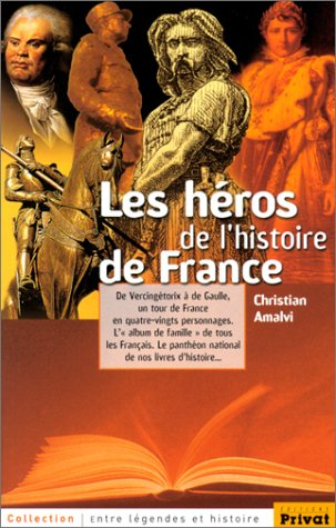 Les héros de l'histoire de France