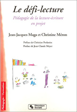 Le défi-lecture : pour une pédagogie de la lecture-écriture en projet