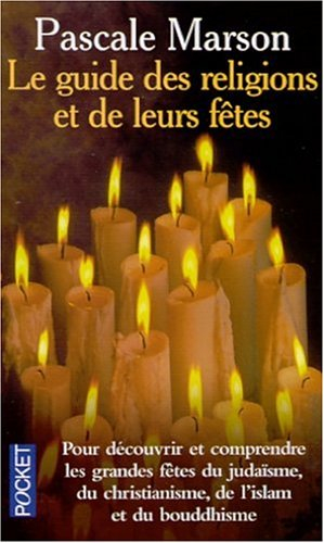 Guide des religions et de leurs fêtes
