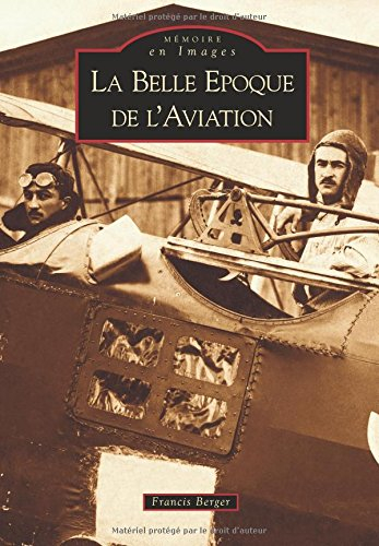 La Belle Epoque de l'aviation