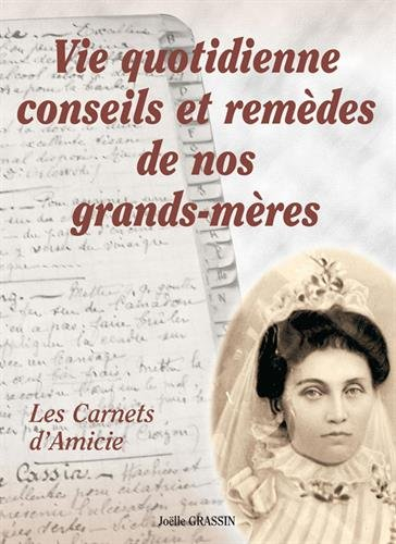 Vie quotidienne : conseils et remèdes de nos grands-mères