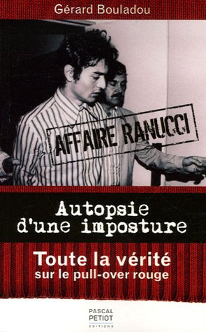 Autopsie d'une imposture : l'affaire Ranucci