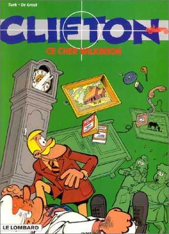 Clifton. Vol. 1. Ce cher Wilkinson