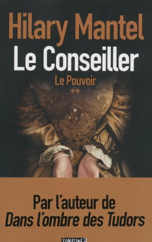 Le Conseiller. Vol. 2. Le pouvoir