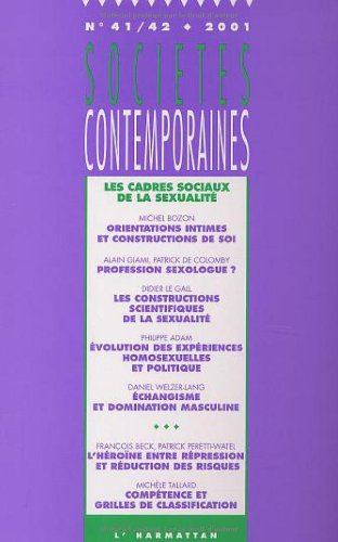 Sociétés contemporaines, n° 41-42. Les cadres sociaux de la sexualité