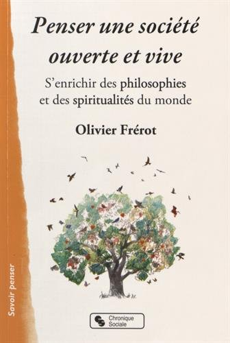 Penser une société ouverte et vive : s'enrichir des philosophies et des spiritualités du monde