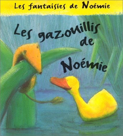 Les gazouillis de Noémie : les fantaisies de Noémie